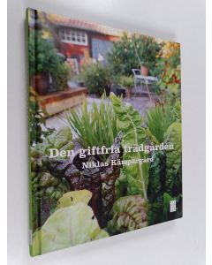 Kirjailijan Niklas Kämpargård käytetty kirja Den giftfria trädgården