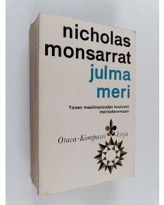 Kirjailijan Nicholas Monsarrat käytetty kirja Julma meri