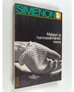 Kirjailijan Georges Simenon käytetty kirja Maigret ja harmaasilmäinen rouva