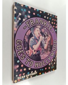 Kirjailijan Dean Anthony käytetty kirja Frankie Goes to Hollywood