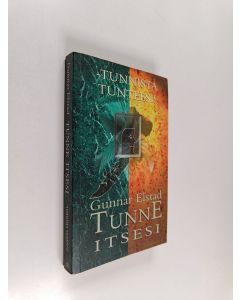 Kirjailijan Gunnar Elstad käytetty kirja Tunne itsesi : tunnista tunteesi