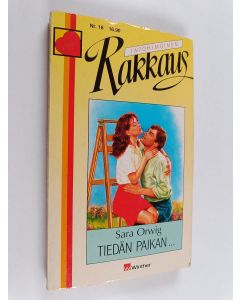 Kirjailijan Sara Orwig käytetty kirja Tiedän paikan