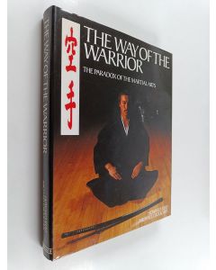Kirjailijan Howard Reid & Michael Croucher käytetty kirja The Way of the Warrior - The Paradox of the Martial Arts