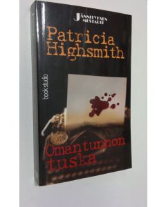 Kirjailijan Patricia Highsmith käytetty kirja Omantunnon tuska