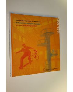 käytetty kirja Helsingin liikuntapaikkoja ja -rakennuksia = Idrottsplatser och -byggnader i Helsingfors = Sport sites and buildings in Helsinki