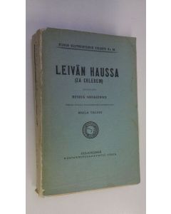Kirjailijan Henryk Sienkiewicz käytetty kirja Leivän haussa