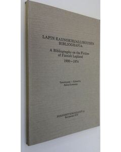 Tekijän Salme Korhonen  käytetty kirja Lapin kaunokirjallisuuden bibliografia = a bibliography on the fiction of Finnish Lapland 1900-1974 (ERINOMAINEN)