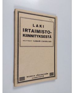 käytetty kirja Laki irtaimistokiinnityksestä, annettu helmikuun 17 päivänä 1923 siihen liittyvine asetuksineen ja selityksineen