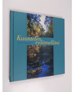 Kirjailijan Leena Seppälä käytetty kirja Kuuntelen sydämelläni