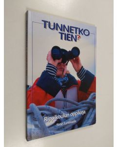 Kirjailijan Timo Junkkaala käytetty kirja Tunnetko tien? : rippikoulun oppikirja