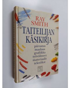 Kirjailijan Ray Smith käytetty kirja Taiteilijan käsikirja