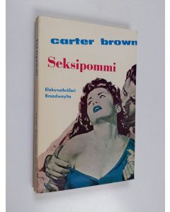 Kirjailijan Carter Brown käytetty kirja Seksipommi