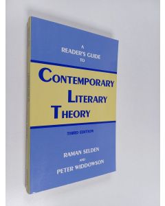 Kirjailijan Raman Selden käytetty kirja A reader's guide to contemporary literary theory
