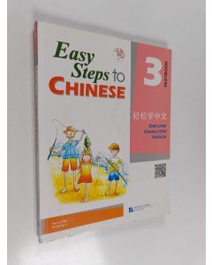 Kirjailijan Yamin Ma & Xinying Li käytetty kirja 轻松学中文 : 课本. 第3册 = Easy steps to chinese 3 : textbook