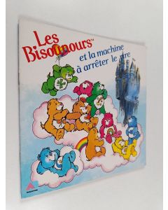 käytetty teos Les bisounours - Et la machine à arreter le rire
