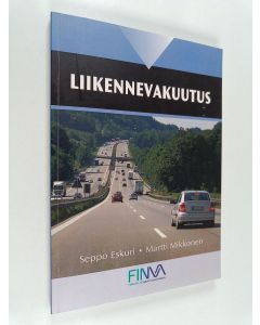 Kirjailijan Martti Mikkonen & Seppo Eskuri käytetty kirja Liikennevakuutus