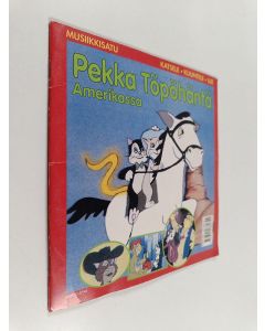 käytetty teos Pekka Töpöhäntä Amerikassa