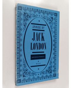 käytetty kirja Stories by Jack London : Opiskeluteksti