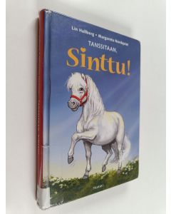 Kirjailijan Lin Hallberg käytetty kirja Tanssitaan, Sinttu!