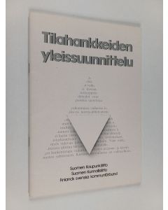 käytetty teos Tilahankkeiden yleissuunnittelu