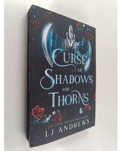 Kirjailijan Lj Andrews käytetty kirja Curse of Shadows and Thorns