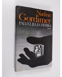 Kirjailijan Nadine Gordimer käytetty kirja Palvelija ja herra