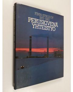 Kirjailijan Riitta Miestamo & Jaakko Repo käytetty kirja Peruskivenä yhteistyö - Finn-Stroi oy 1972-1982