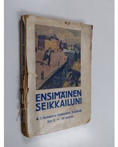 Kirjailijan Ernst von Wolzogen käytetty kirja Ensimäinen seikkailuni y. m. kertomuksia