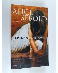 Kirjailijan Alice Sebold käytetty kirja Flickan från ovan