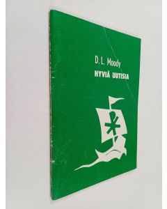 Kirjailijan D. L. Moody käytetty teos Hyviä uutisia