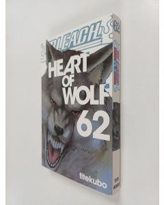 Kirjailijan Tite Kubo käytetty kirja Bleach 62 : Heart of wolf