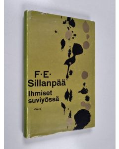 Kirjailijan F. E. Sillanpää käytetty kirja Ihmiset suviyössä