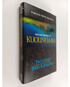 Kirjailijan Jerry B. Jenkins käytetty kirja Viimeisten päivien vaellus 7, Kuolinhaava : maailma hämmästyy