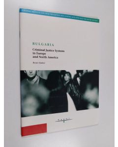 Kirjailijan Boân Stankov käytetty teos Criminal Justice Systems in Europe and North America : Bulgaria