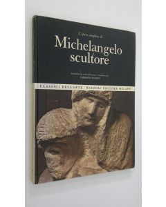 Kirjailijan Umberto Baldini käytetty teos L'opera completa di Michelangelo scultore