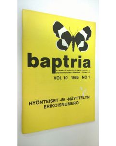 käytetty teos Baptria 1985 No 1 : Suomen perhostutkijain seuran tiedotuslehti vol. 10