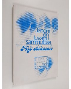 Kirjailijan Pirjo Aikasalo käytetty kirja Janoni on luvattu sammuttaa