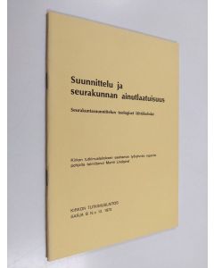 Tekijän Martti Lindqvist  käytetty kirja Suunnittelu ja seurakunnan ainutlaatuisuus : seurakuntasuunnittelun teologiset lähtökohdat