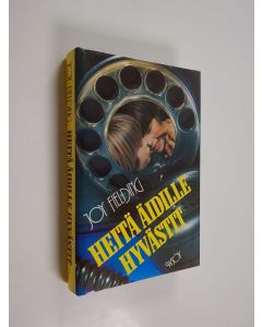 Kirjailijan Joy Fielding käytetty kirja Heitä äidille hyvästit