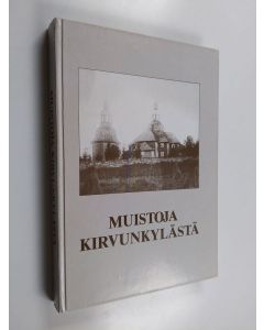 käytetty kirja Muistoja Kirvunkylästä