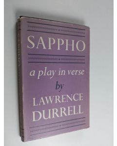 Kirjailijan Lawrence Durrell käytetty kirja Sappho : a play in verse