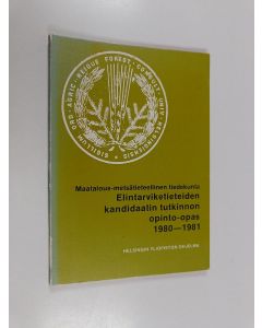 käytetty kirja Maatalous-metsätieteellinen tiedekunta : elintarvike kanditaatin tutkinnon opinto-opas 1989-1981