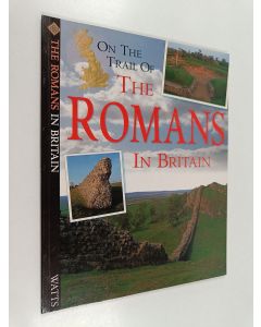 Kirjailijan Richard Wood käytetty kirja The romans in Britain