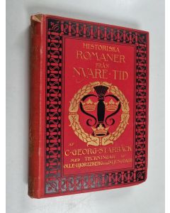 Kirjailijan C. Georg Starbäck käytetty kirja Lifknektens berättelser : om händelser ur Gustaf II Adolfs historia