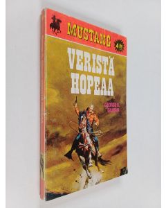 Kirjailijan George G. Gilman käytetty kirja Veristä hopeaa