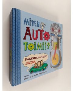 Kirjailijan Nick Arnold käytetty kirja Miten auto toimii? : rakenna ja tutki
