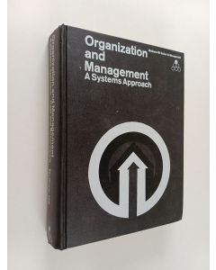 käytetty kirja Organization and Management : a systems approach