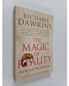 Kirjailijan Richard Dawkins käytetty kirja The Magic of Reality : How We Know What's Really True