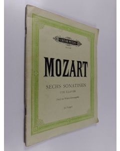 Kirjailijan W. A. Mozart käytetty teos Sechs Sonatinen für klavier (Nach der Wiener Erstausgabe)