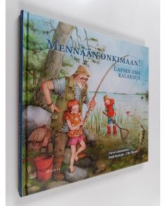 Kirjailijan Virva Latostenmaa käytetty kirja Mennään onkimaan! Lapsen oma kalakirja